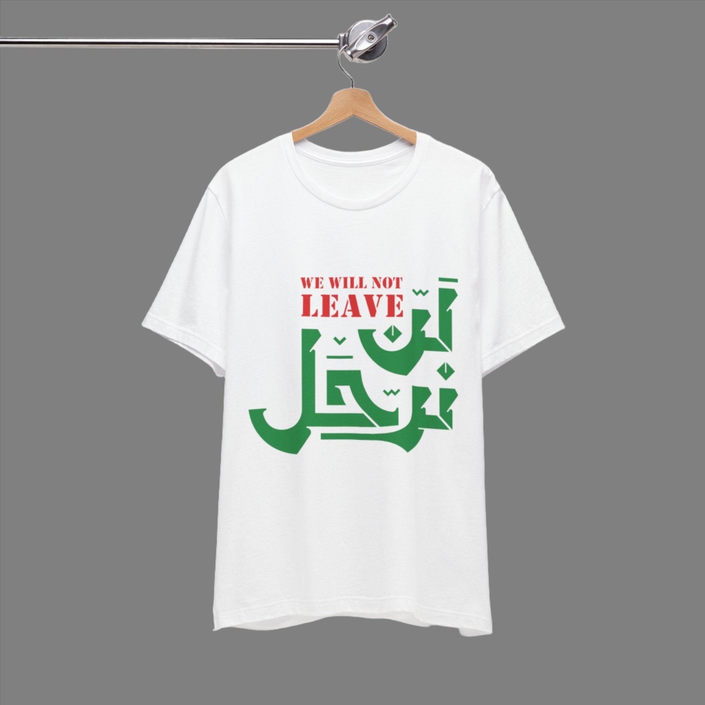 We Will Not Leave Palestine T-shirt - T-Shirt - Middle Shark